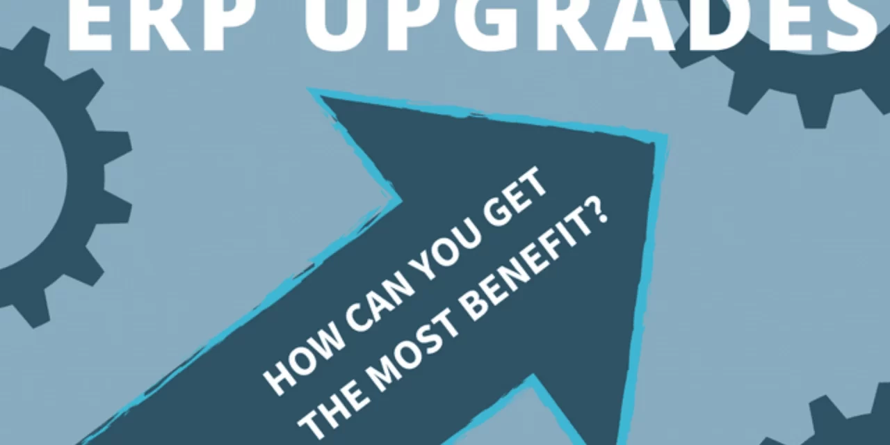 How to justify an ERP upgrade to management