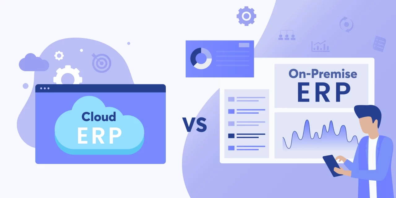 Cloud ERP và On-premise ERP khác nhau như thế nào?