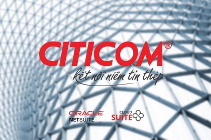 Citicom ứng dụng thành công Oracle NetSuite ERP